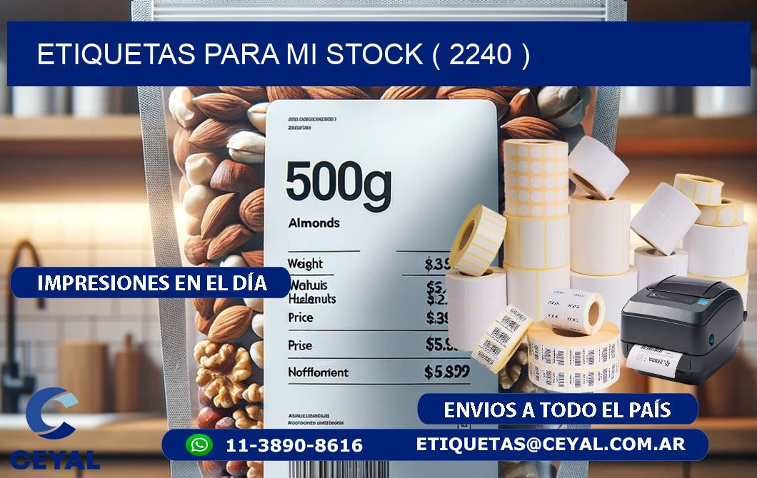 ETIQUETAS PARA MI STOCK ( 2240 )
