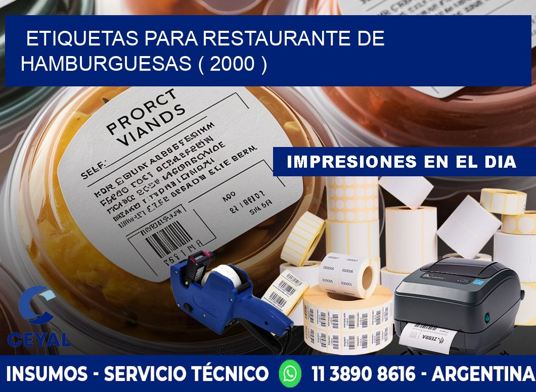ETIQUETAS PARA RESTAURANTE DE HAMBURGUESAS ( 2000 )