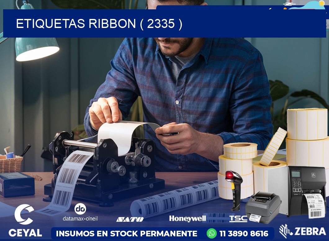 ETIQUETAS RIBBON ( 2335 )