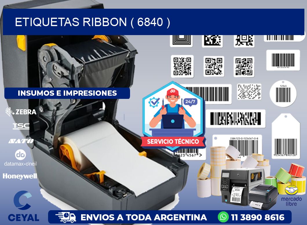 ETIQUETAS RIBBON ( 6840 )
