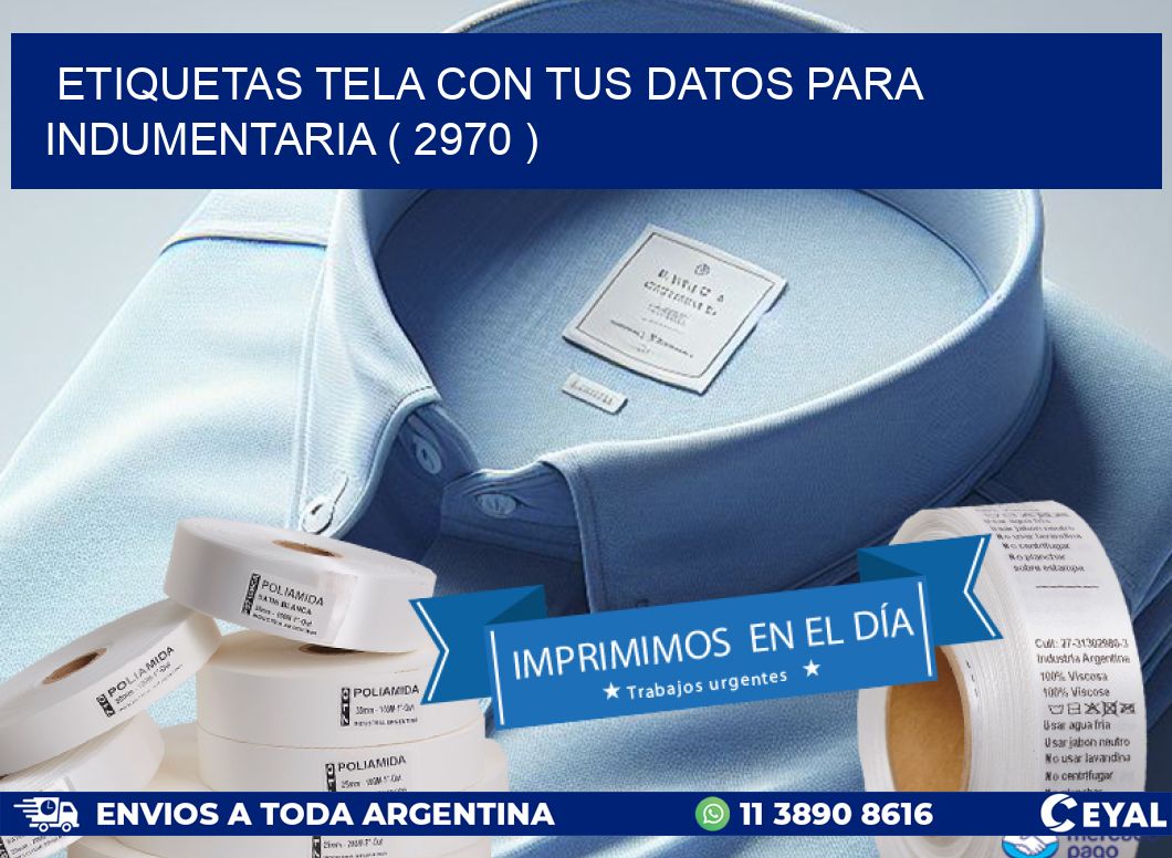 ETIQUETAS TELA CON TUS DATOS PARA INDUMENTARIA ( 2970 )