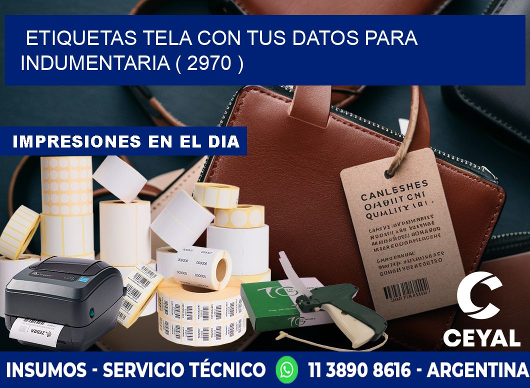 ETIQUETAS TELA CON TUS DATOS PARA INDUMENTARIA ( 2970 )