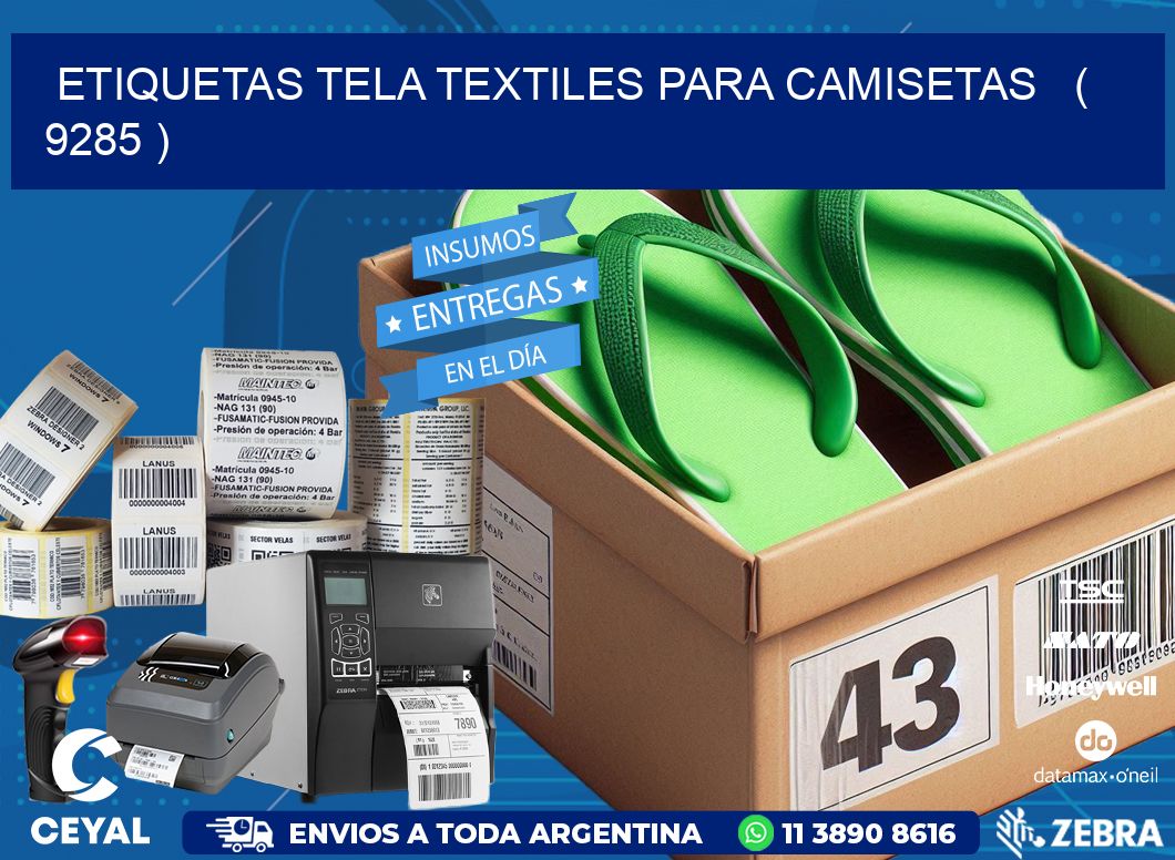 ETIQUETAS TELA TEXTILES PARA CAMISETAS ( 9285 )