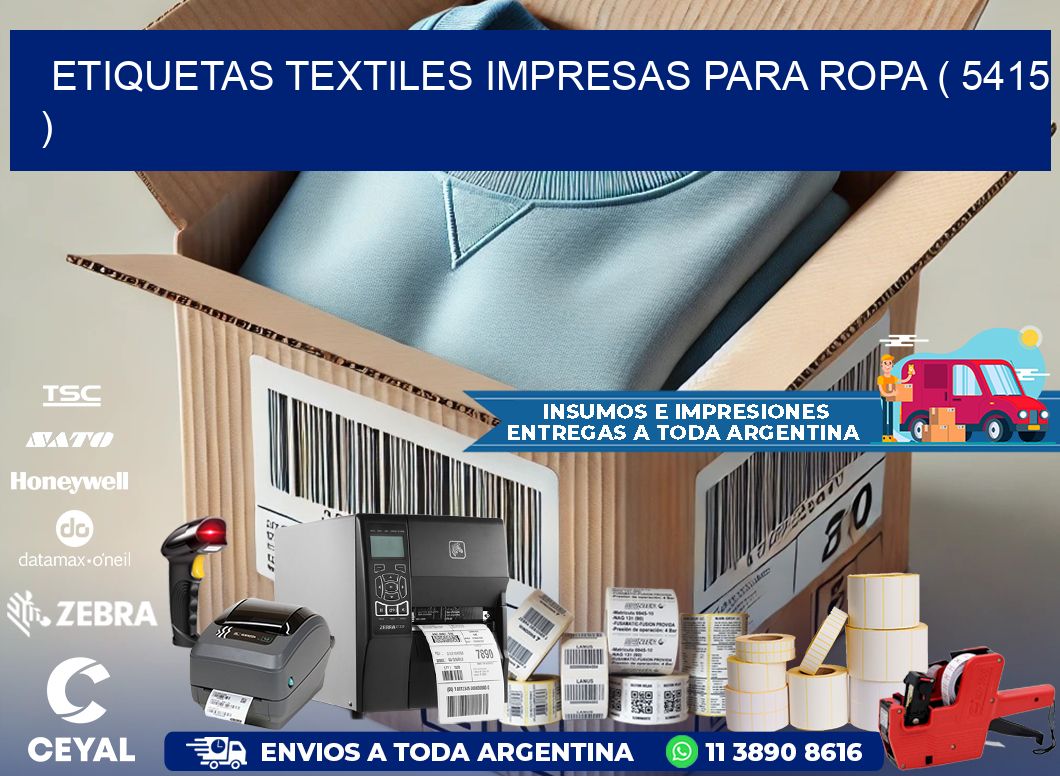 ETIQUETAS TEXTILES IMPRESAS PARA ROPA ( 5415 )