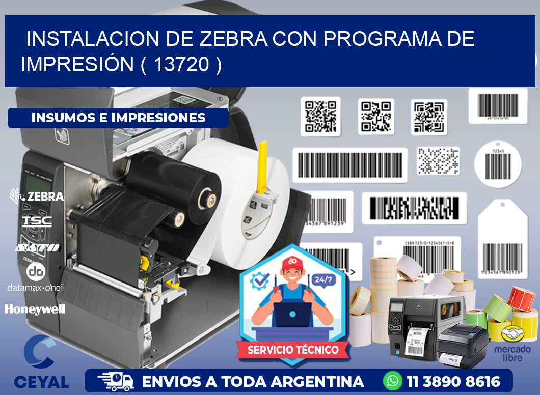 INSTALACION DE ZEBRA CON PROGRAMA DE IMPRESIÓN ( 13720 )