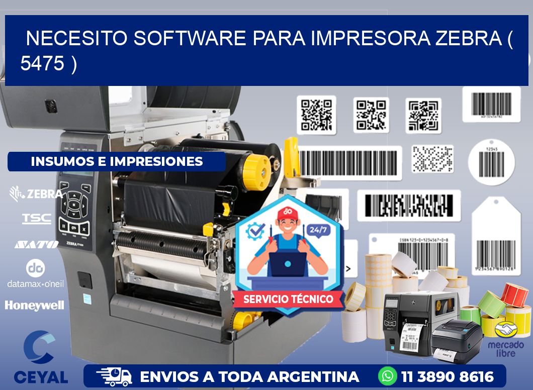 NECESITO SOFTWARE PARA IMPRESORA ZEBRA ( 5475 )