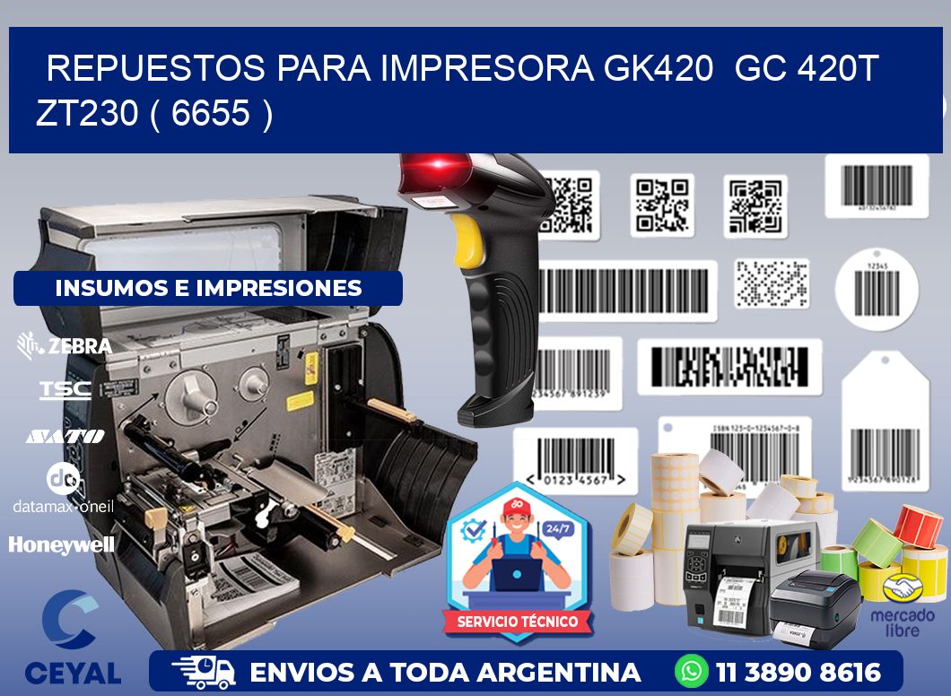 REPUESTOS PARA IMPRESORA GK420 GC 420T ZT230 ( 6655 )