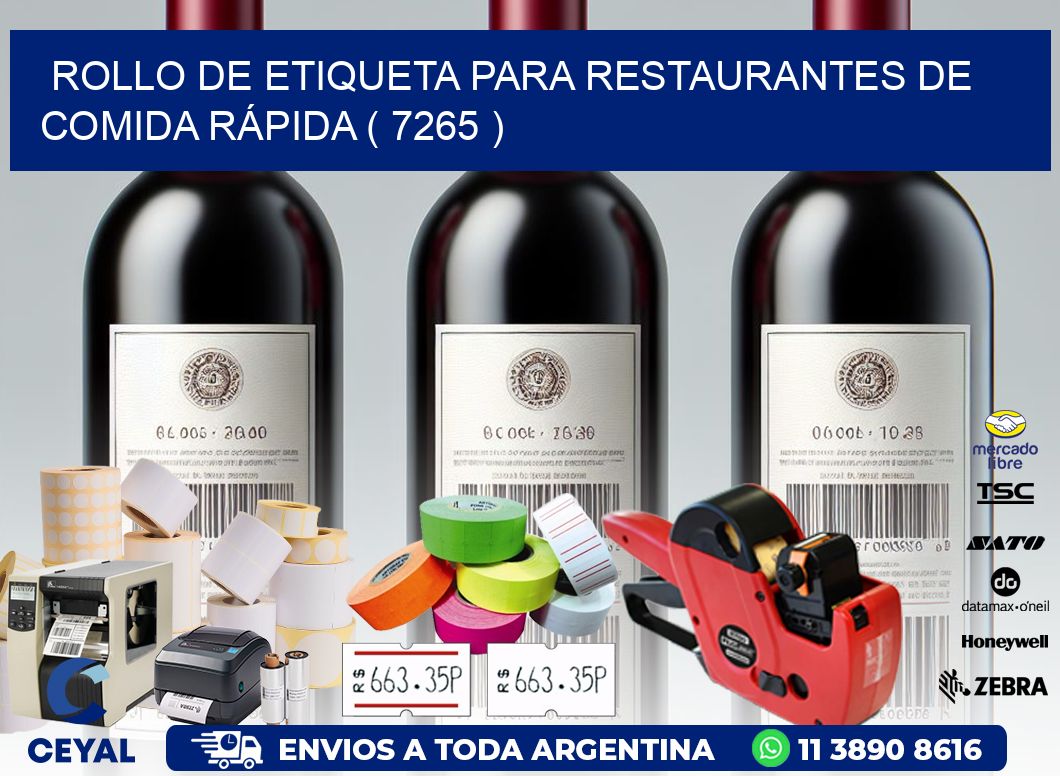 ROLLO DE ETIQUETA PARA RESTAURANTES DE COMIDA RÁPIDA ( 7265 )