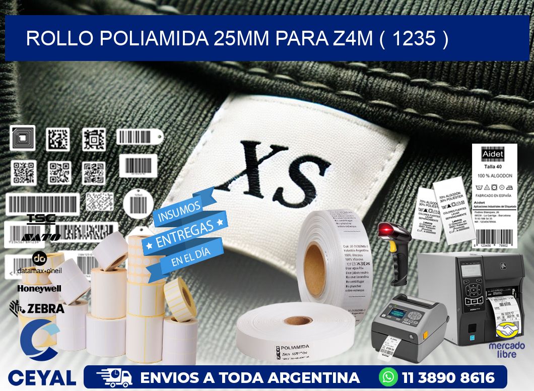 ROLLO POLIAMIDA 25MM PARA Z4M ( 1235 )