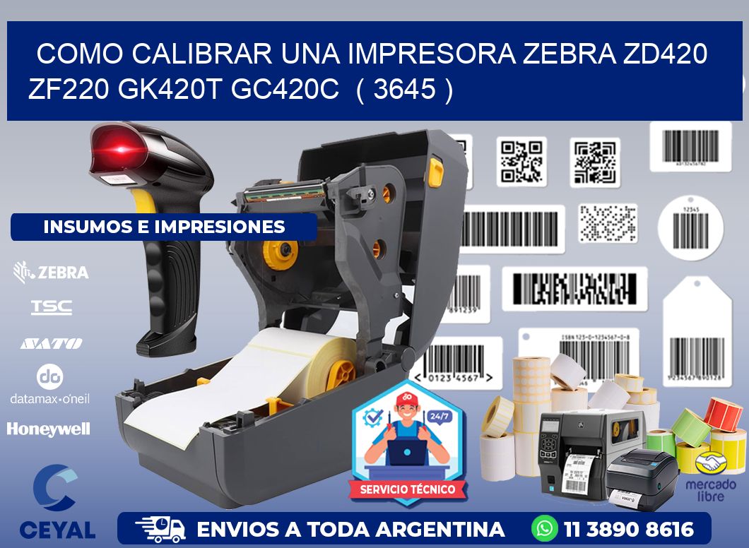 como calibrar una impresora zebra zd420 ZF220 GK420T GC420C ( 3645 )