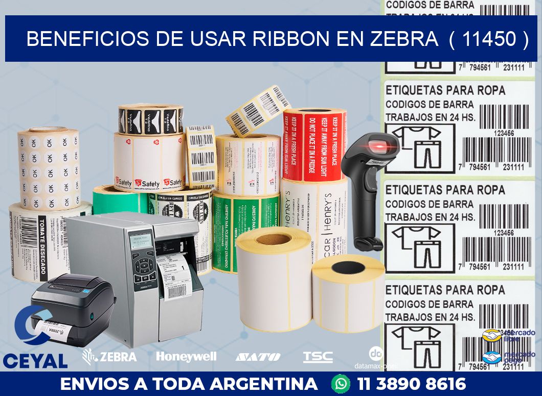BENEFICIOS DE USAR RIBBON EN ZEBRA  ( 11450 )