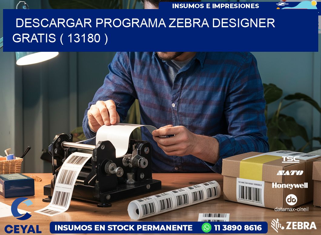 DESCARGAR PROGRAMA ZEBRA DESIGNER GRATIS ( 13180 )