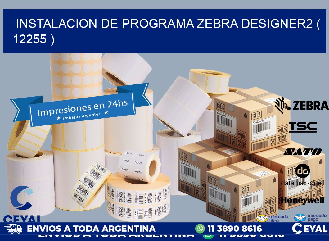 INSTALACION DE PROGRAMA ZEBRA DESIGNER2 ( 12255 )