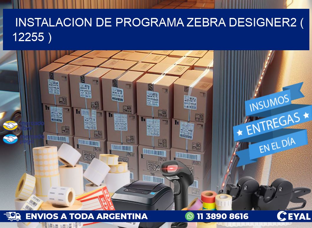 INSTALACION DE PROGRAMA ZEBRA DESIGNER2 ( 12255 )