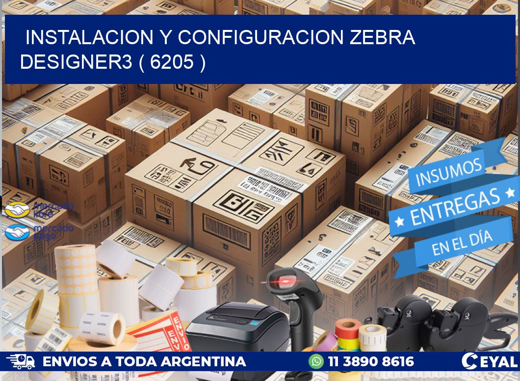 INSTALACION Y CONFIGURACION ZEBRA DESIGNER3 ( 6205 )