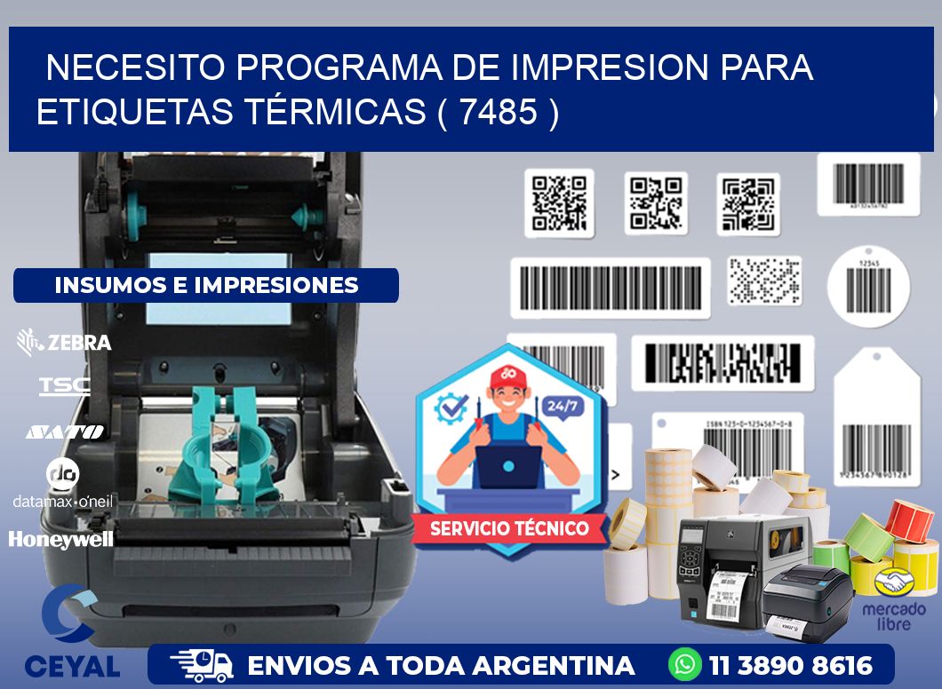NECESITO PROGRAMA DE IMPRESION PARA ETIQUETAS TÉRMICAS ( 7485 )