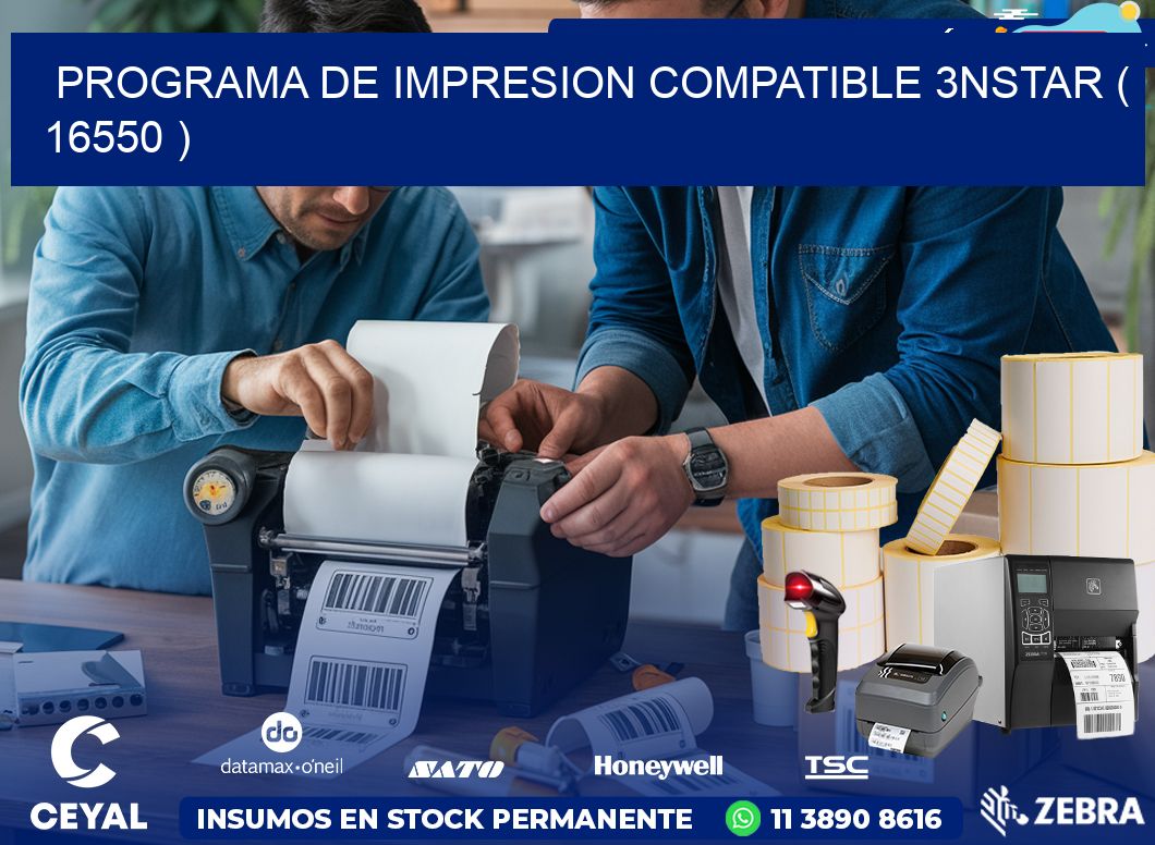 PROGRAMA DE IMPRESION COMPATIBLE 3NSTAR ( 16550 )