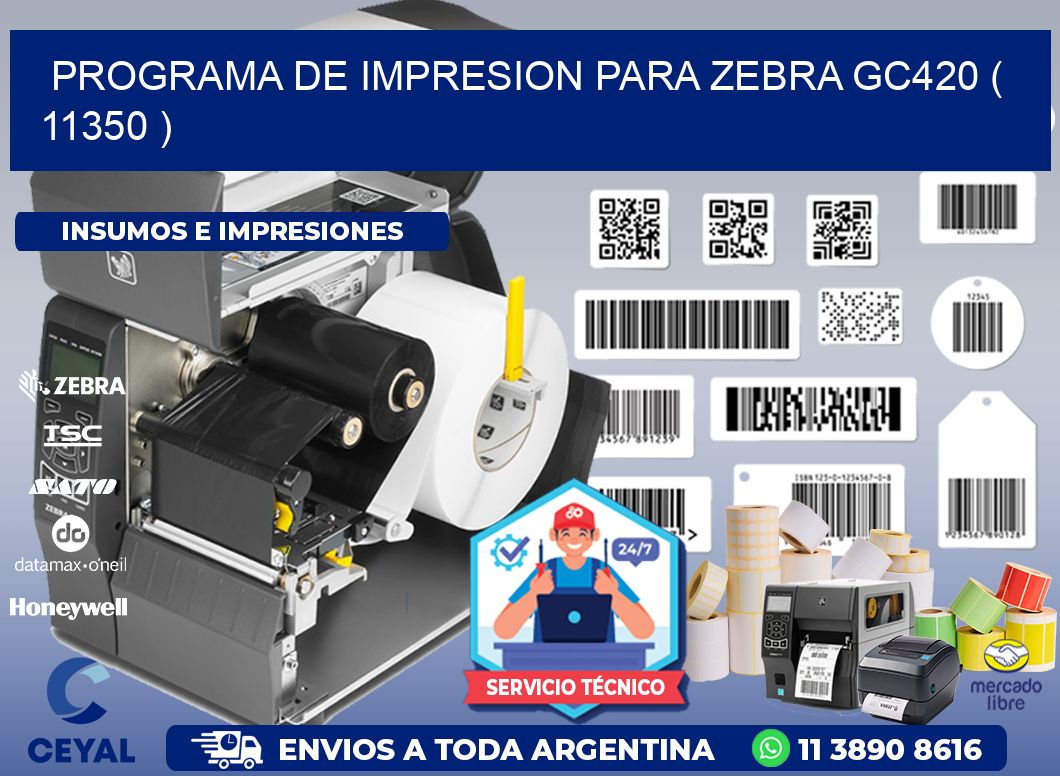 PROGRAMA DE IMPRESION PARA ZEBRA GC420 ( 11350 )