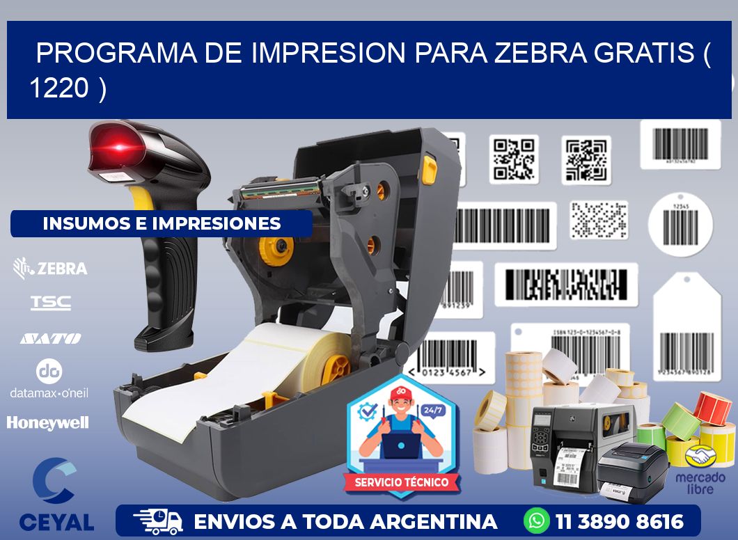 PROGRAMA DE IMPRESION PARA ZEBRA GRATIS ( 1220 )