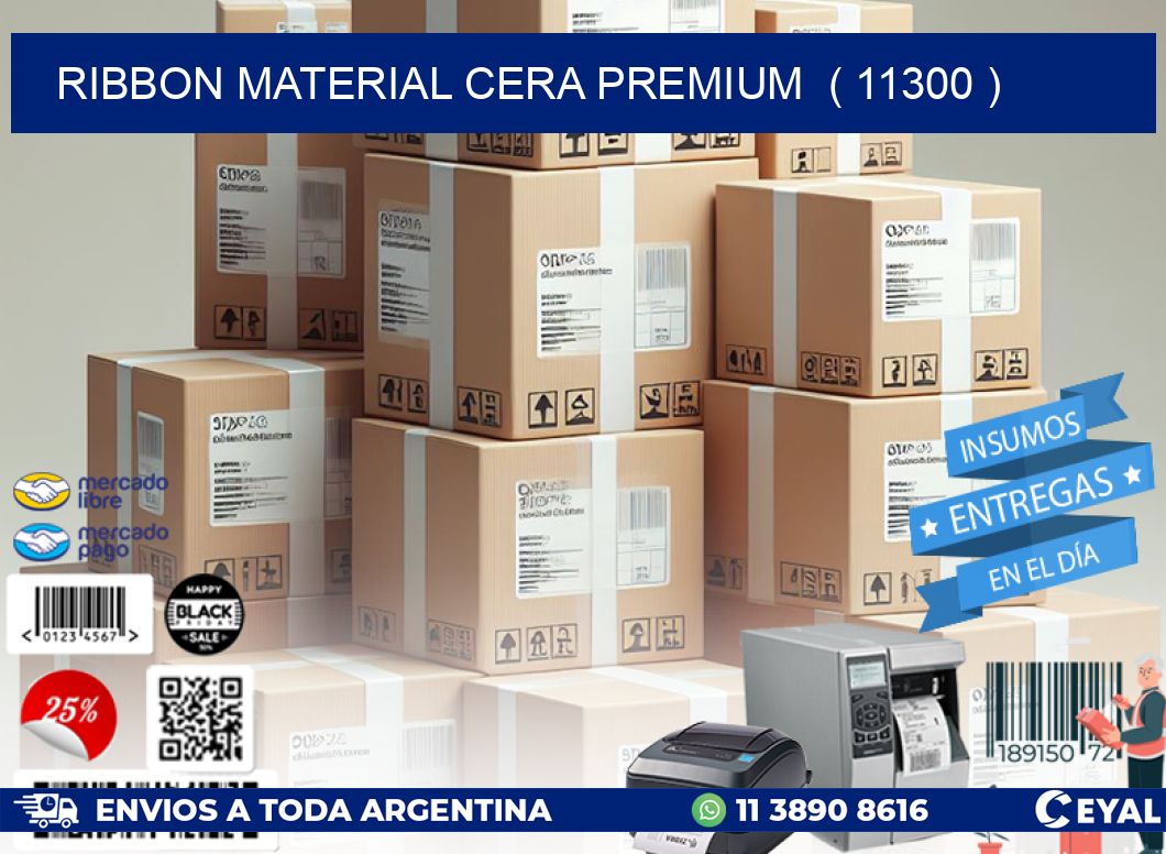 RIBBON MATERIAL CERA PREMIUM ( 11300 )