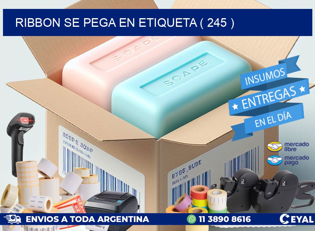 RIBBON SE PEGA EN ETIQUETA ( 245 )