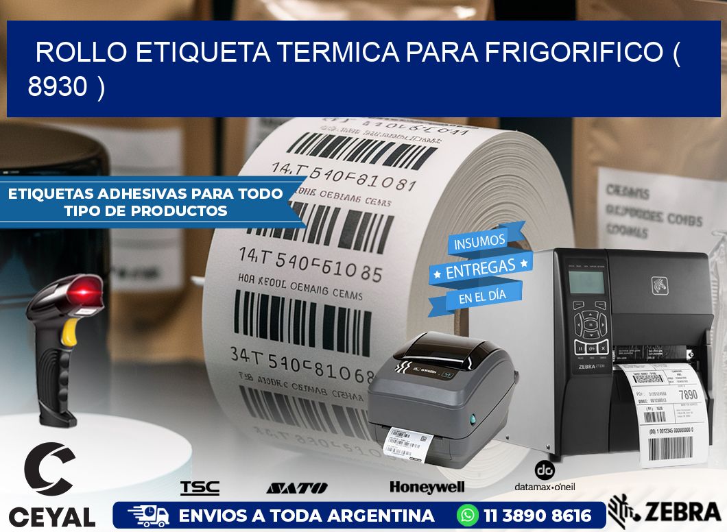 ROLLO ETIQUETA TERMICA PARA FRIGORIFICO ( 8930 )