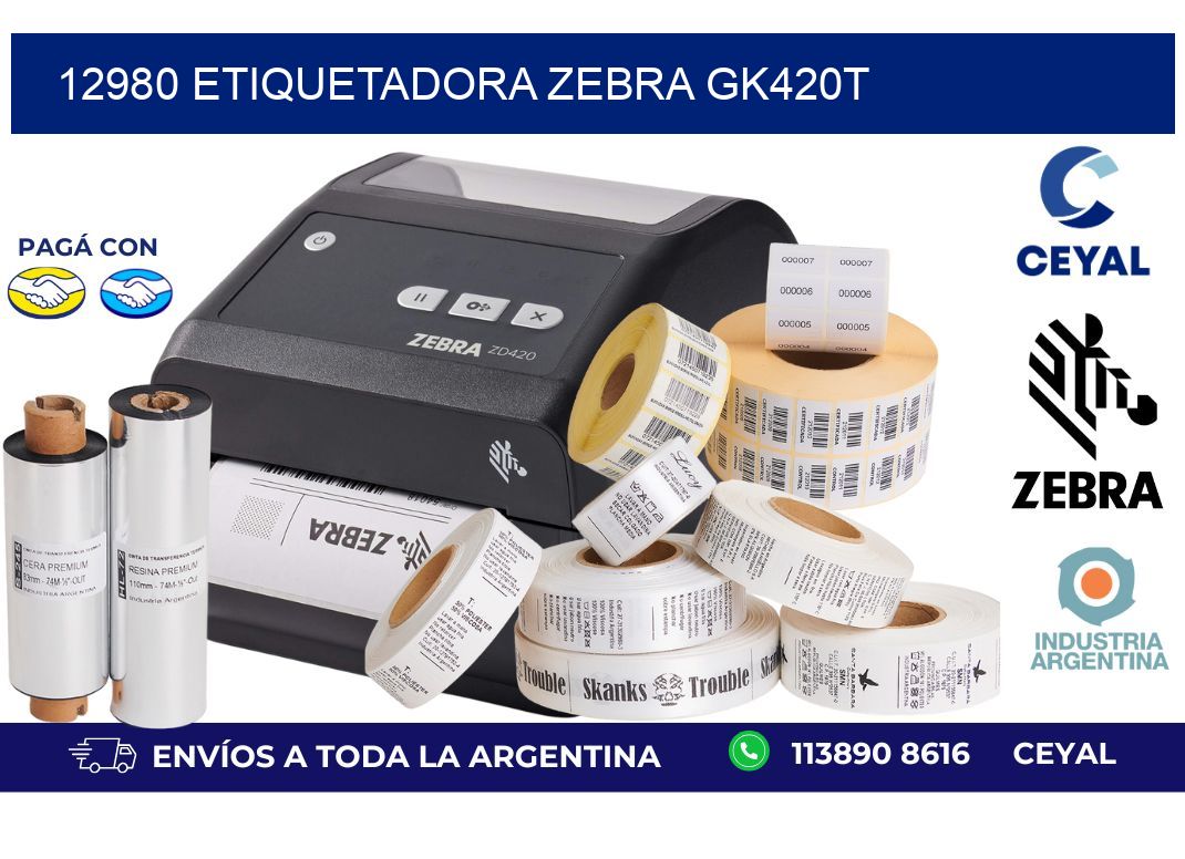 12980 ETIQUETADORA ZEBRA GK420T