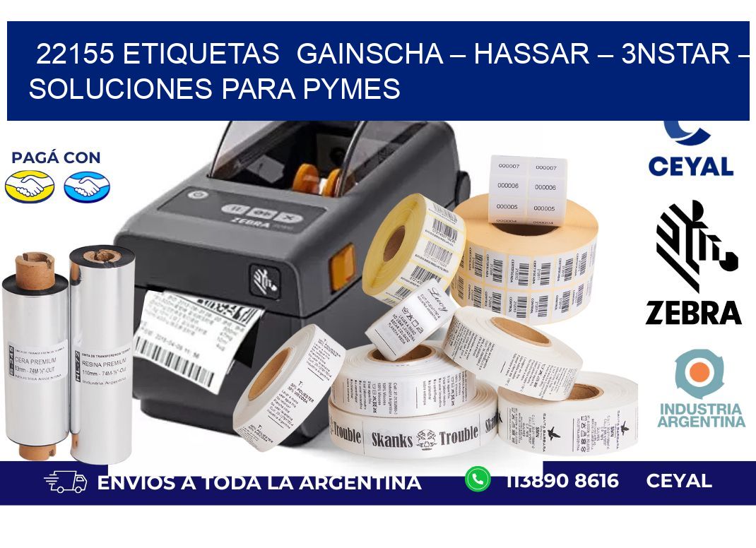 22155 etiquetas  Gainscha – Hassar – 3nStar – Soluciones para PyMEs