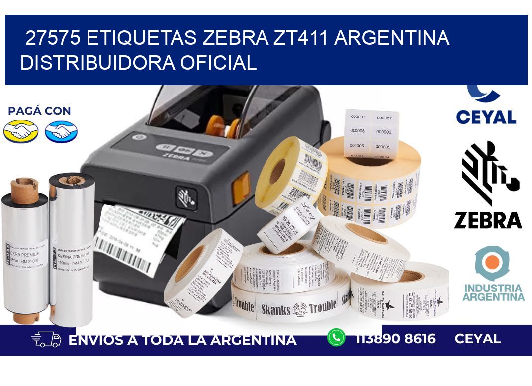 27575 etiquetas zebra zt411 argentina DISTRIBUIDORA OFICIAL