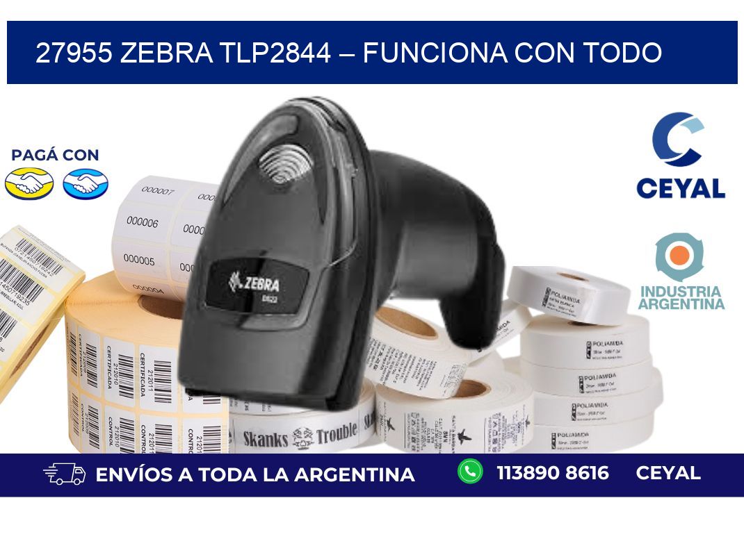 27955 Zebra TLP2844 – Funciona con Todo