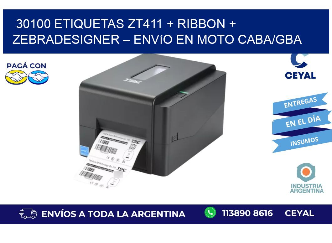 30100 ETIQUETAS ZT411 + Ribbon + ZebraDesigner – Envío en moto CABA/GBA