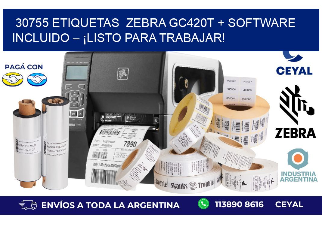 30755 etiquetas  Zebra GC420T + Software Incluido – ¡Listo Para Trabajar!