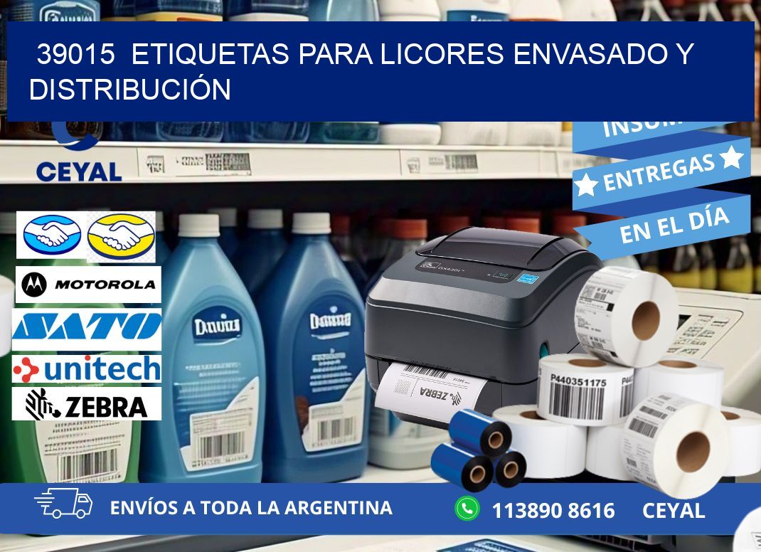 39015  ETIQUETAS PARA LICORES ENVASADO Y DISTRIBUCIÓN