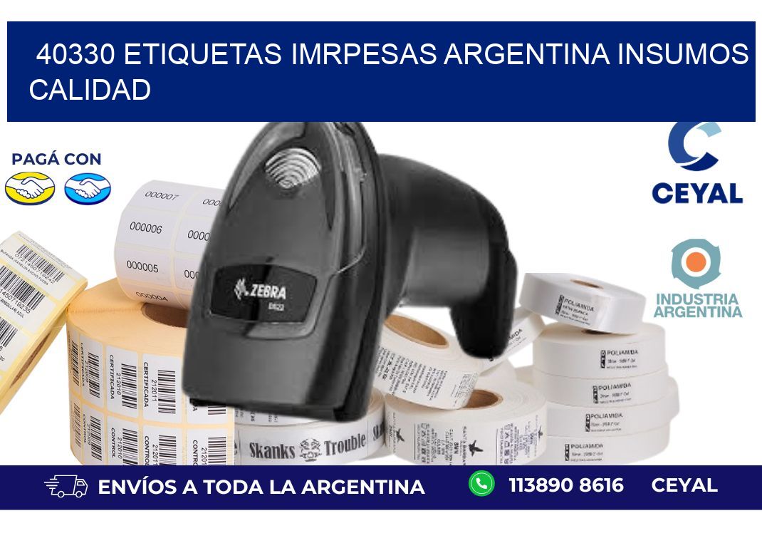 40330 etiquetas imrpesas argentina INSUMOS CALIDAD