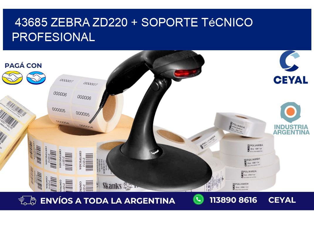 43685 Zebra ZD220 + Soporte Técnico Profesional