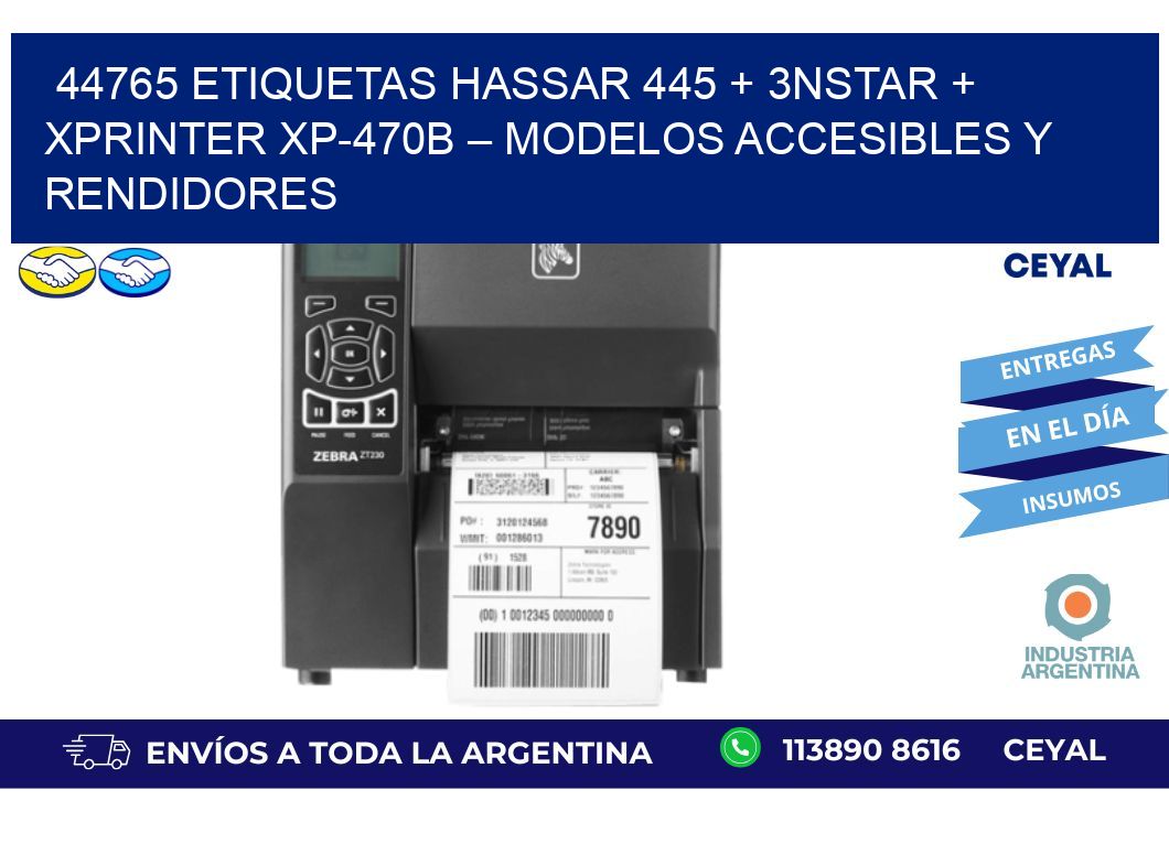 44765 ETIQUETAS Hassar 445 + 3nStar + Xprinter XP-470B – Modelos accesibles y rendidores
