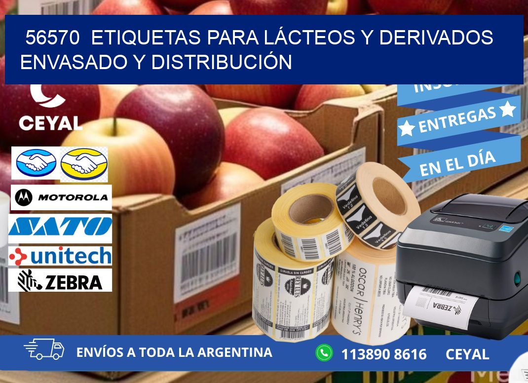 56570  ETIQUETAS PARA LÁCTEOS Y DERIVADOS ENVASADO Y DISTRIBUCIÓN