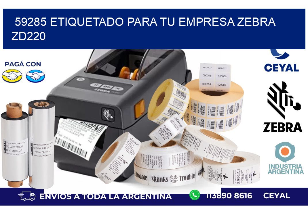 59285 ETIQUETADO PARA TU EMPRESA ZEBRA ZD220