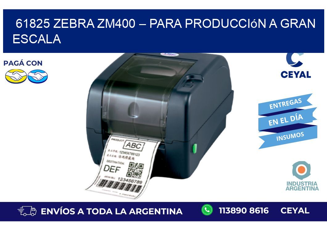 61825 Zebra ZM400 – Para Producción a Gran Escala