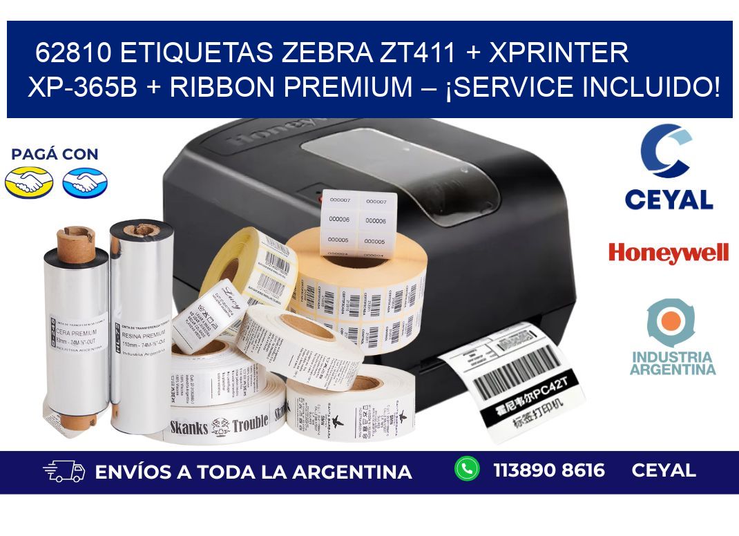 62810 ETIQUETAS Zebra ZT411 + Xprinter XP-365B + Ribbon Premium – ¡Service incluido!