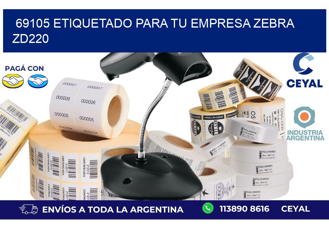 69105 ETIQUETADO PARA TU EMPRESA ZEBRA ZD220