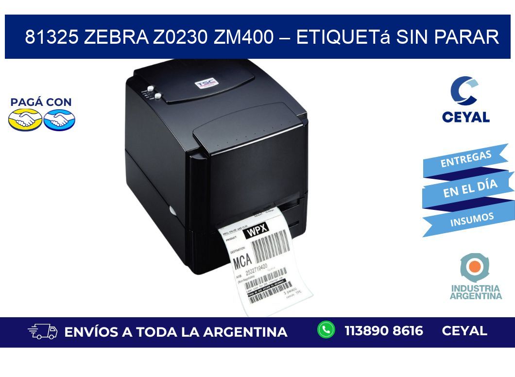 81325 Zebra Z0230 ZM400 – Etiquetá sin Parar
