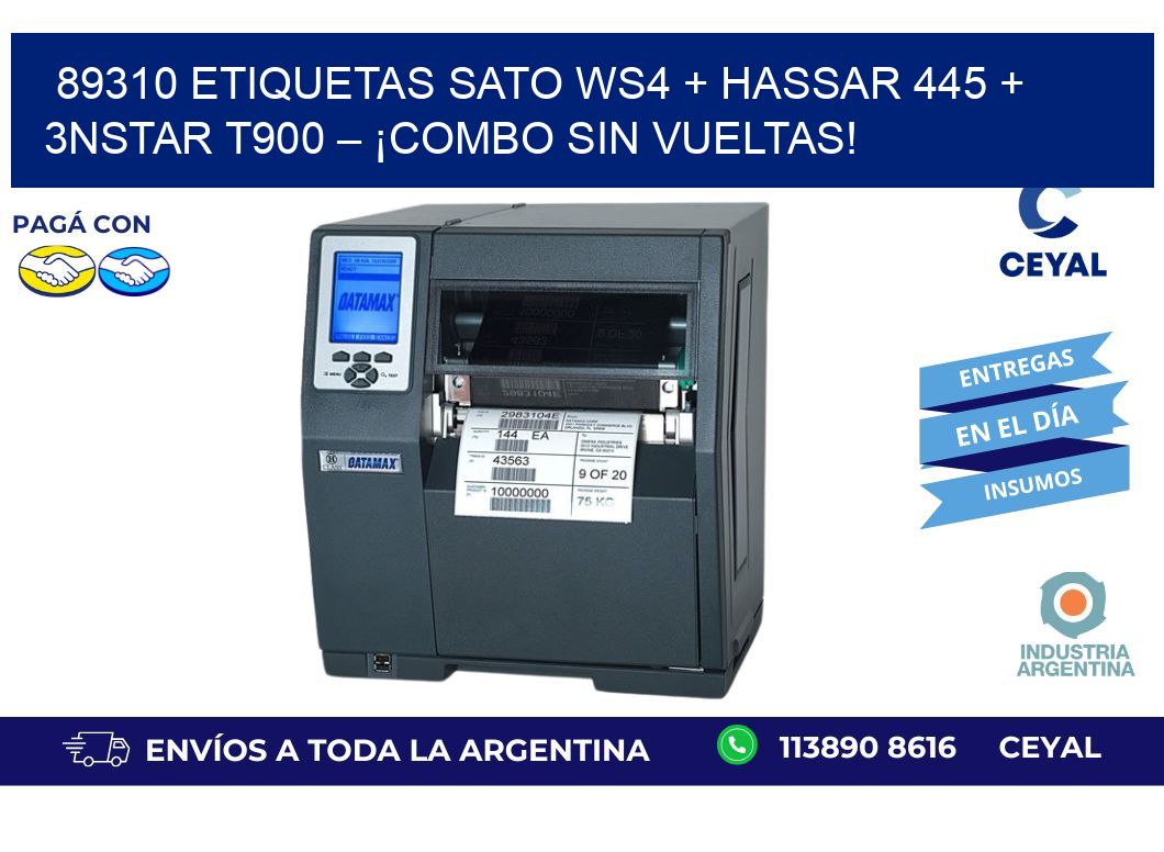 89310 ETIQUETAS SATO WS4 + Hassar 445 + 3nStar T900 – ¡Combo sin vueltas!