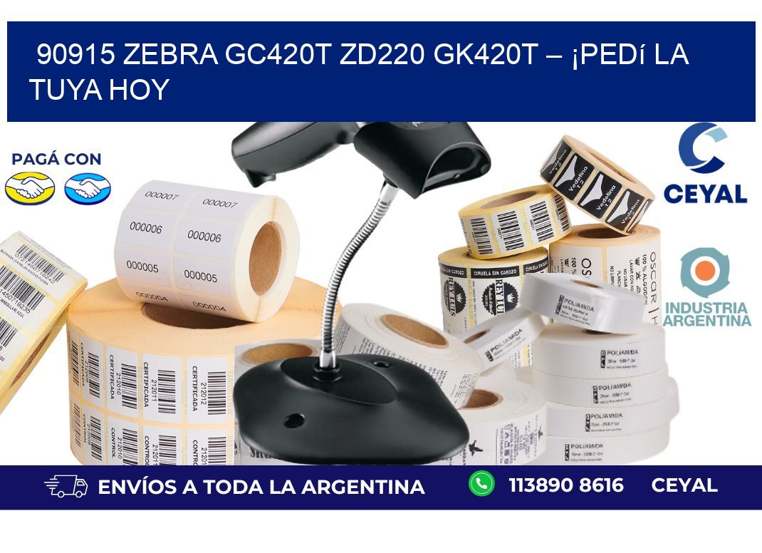 90915 Zebra GC420T ZD220 GK420T – ¡Pedí la Tuya HoY