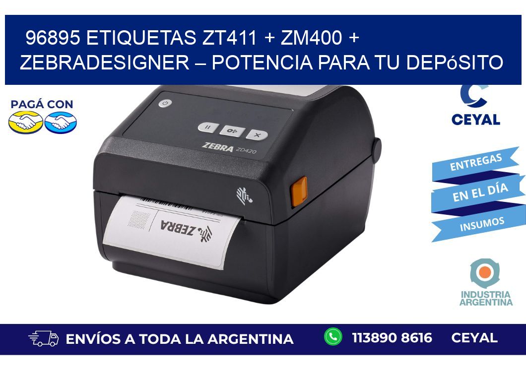 96895 ETIQUETAS ZT411 + ZM400 + ZebraDesigner – Potencia para tu depósito