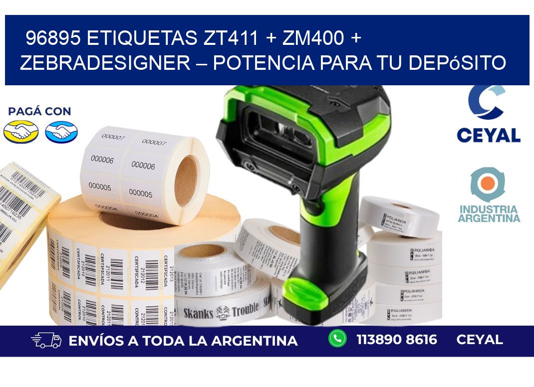 96895 ETIQUETAS ZT411 + ZM400 + ZebraDesigner – Potencia para tu depósito