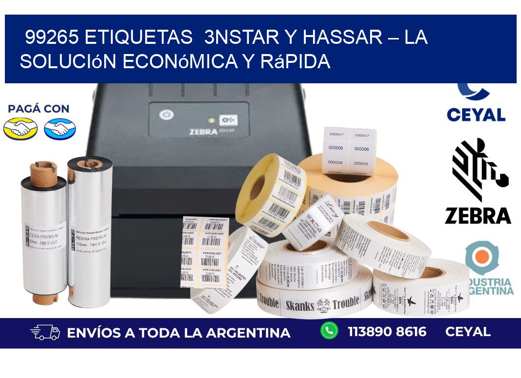 99265 etiquetas  3nStar y Hassar – La Solución Económica y Rápida