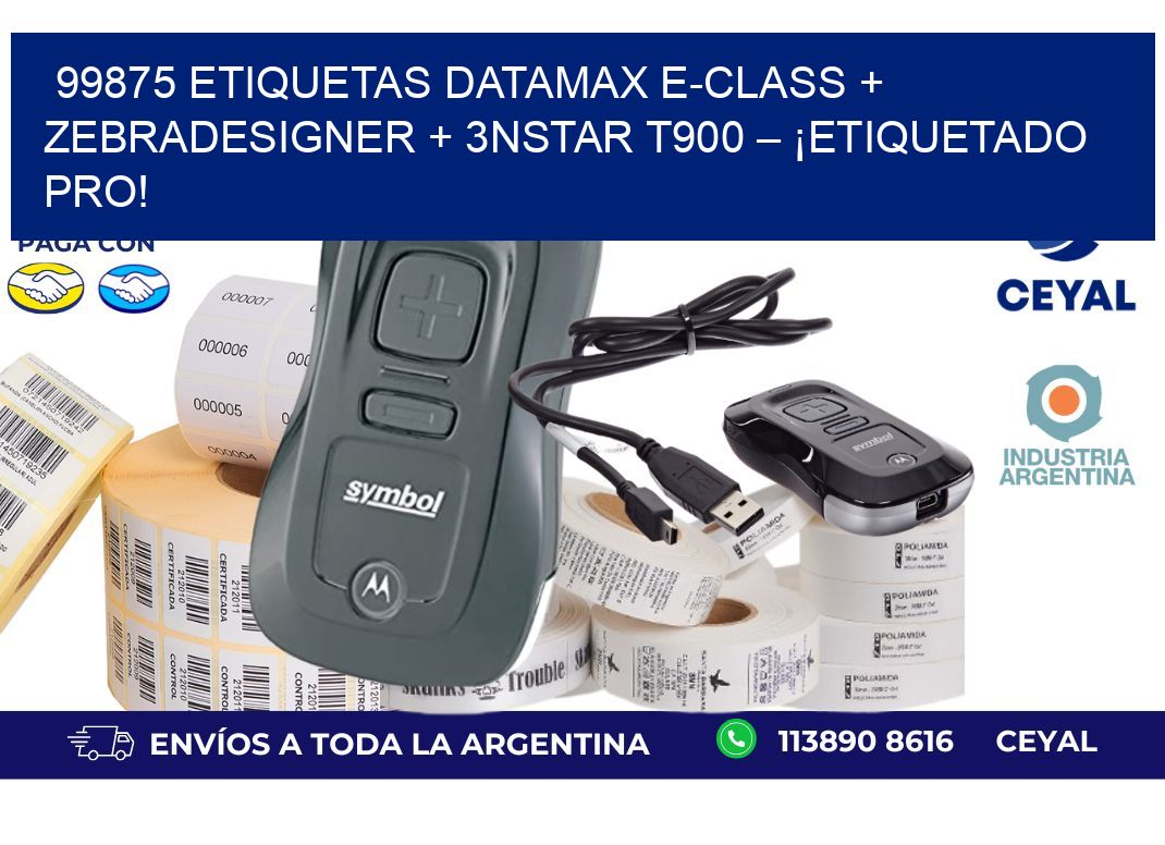 99875 ETIQUETAS Datamax E-Class + ZebraDesigner + 3nStar T900 – ¡Etiquetado pro!