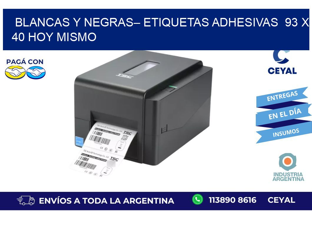 Blancas y negras– Etiquetas Adhesivas  93 x 40 Hoy Mismo