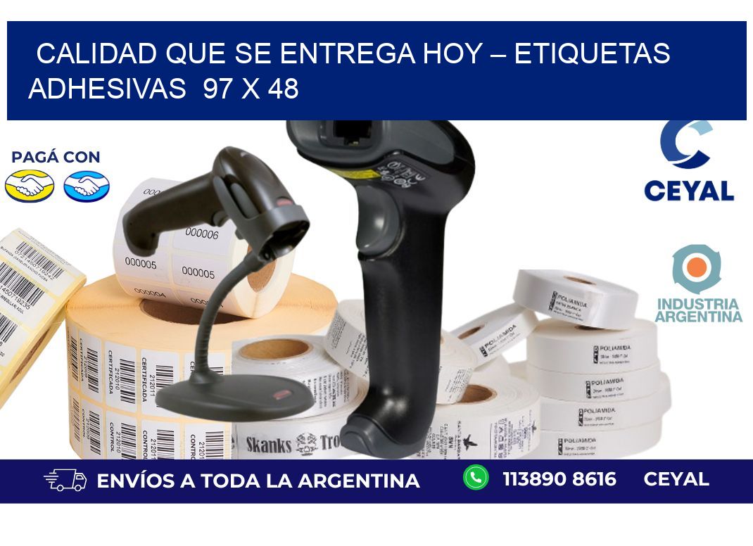 Calidad que se Entrega Hoy – Etiquetas Adhesivas  97 x 48